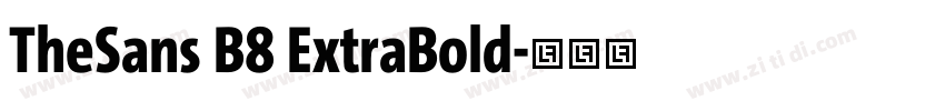 TheSans B8 ExtraBold字体转换 TheSans B8 ExtraBold字体转换